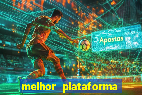 melhor plataforma de jogos para ganhar dinheiro